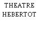 THEATRE HEBERTOT