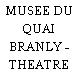 MUSEE DU QUAI BRANLY - THEATRE