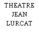 THEATRE JEAN LURCAT