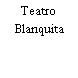 Teatro Blanquita