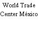 World Trade Center México