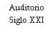 Auditorio Siglo XXI