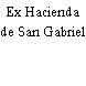 Ex Hacienda de San Gabriel