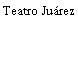 Teatro Juárez