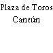Plaza de Toros Cancún