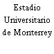 Estadio Universitario de Monterrey