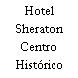 Hotel Sheraton Centro Histórico
