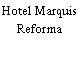 Hotel Marquis Reforma