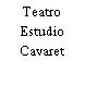 Teatro Estudio Cavaret