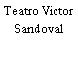 Teatro Victor Sandoval