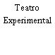 Teatro Experimental