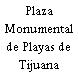 Plaza Monumental de Playas de Tijuana