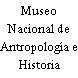 Museo Nacional de Antropología e Historia