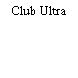 Club Ultra