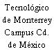Tecnológico de Monterrey Campus Cd. de México