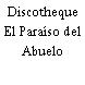 Discotheque El Paraíso del Abuelo