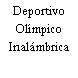 Deportivo Olímpico Inalámbrica