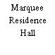Marquee Residence Hall