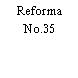 Reforma No.35