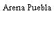 Arena Puebla