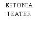 ESTONIA TEATER