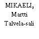 MIKAELI, Martti Talvela-sali