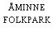 ÅMINNE FOLKPARK