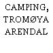 CAMPING, TROMØYA ARENDAL
