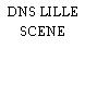 DNS LILLE SCENE