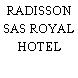 RADISSON SAS ROYAL HOTEL