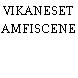 VIKANESET AMFISCENE