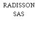 RADISSON SAS