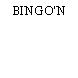 BINGO'N