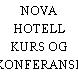 NOVA HOTELL KURS OG KONFERANSE