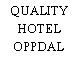 QUALITY HOTEL OPPDAL