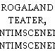 ROGALAND TEATER, INTIMSCENEN