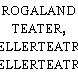 ROGALAND TEATER, KJELLERTEATRET