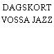 DAGSKORT VOSSA JAZZ