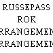 RUSSEPASS ROK ARRANGEMENT