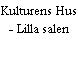 Kulturens Hus - Lilla salen