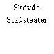 Skövde Stadsteater