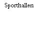 Sporthallen