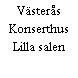 Västerås Konserthus Lilla salen