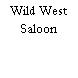 Wild West Saloon