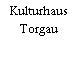 Kulturhaus Torgau
