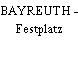 BAYREUTH - Festplatz