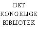 DET KONGELIGE BIBLIOTEK