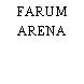 FARUM ARENA