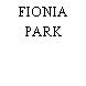 FIONIA PARK