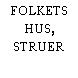 FOLKETS HUS, STRUER